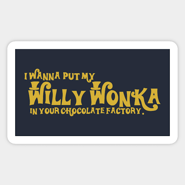 My Willy Wonka Sticker by JasonLloyd